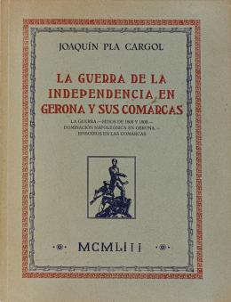 404  -  "LA GUERRA DE LA INDEPENDENCIA EN GERONA Y SUS COMARCAS"