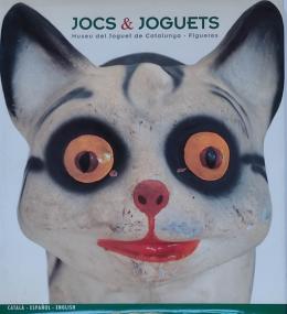 256  -  "JOCS Y JOGUETS:  MUSEU DEL JOGUET DE CATALUNYA. FIGUERES"