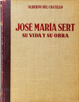 308  -  "JOSÉ MARÍA SERT, SU VIDA Y SU OBRA"