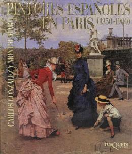 320  -  "PINTORES ESPAÑOLES EN PARIS, 1850-1900"