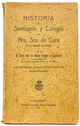 303  -  "HISTÓRIA DEL SANTUARIO DE NUESTRA SEÑORA DE CURA"