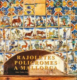 457  -  "RAJOLETES POLICROMES A MALLORCA"