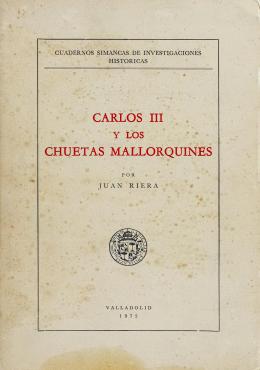 397  -  "CARLOS III Y LOS CHETAS MALLORQUINES"