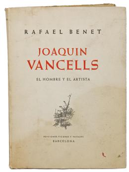 619  -  "JOAQUIN VANCELLS. EL HOMBRE Y EL ARTISTA"