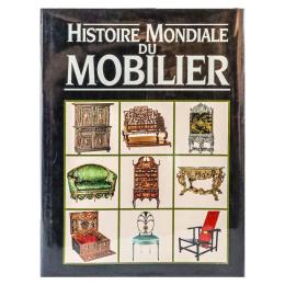 404  -  "HISTOIRE MONDIALE DU MOBILIER"