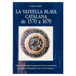 409  -  "LA VAIXELLA BLAVA CATALANA DE 170 A 1670"