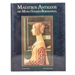 268  -  MAESTROS ANTIGUOS DEL MUSEO THISSEN-BORNEMISZA