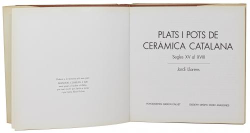 "PLATS I POTS DE CERÀMICA CATLANA, SEGLES XV AL XVIII"