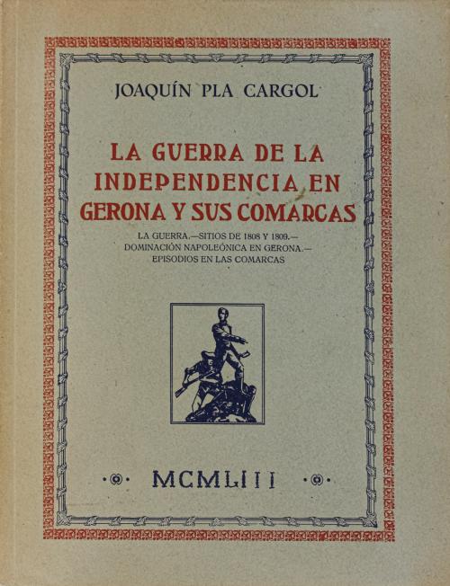 "LA GUERRA DE LA INDEPENDENCIA EN GERONA Y SUS COMARCAS"