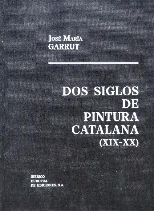 "DOS SIGLOS DE PINTURA CATALANA (XIX-XX)"